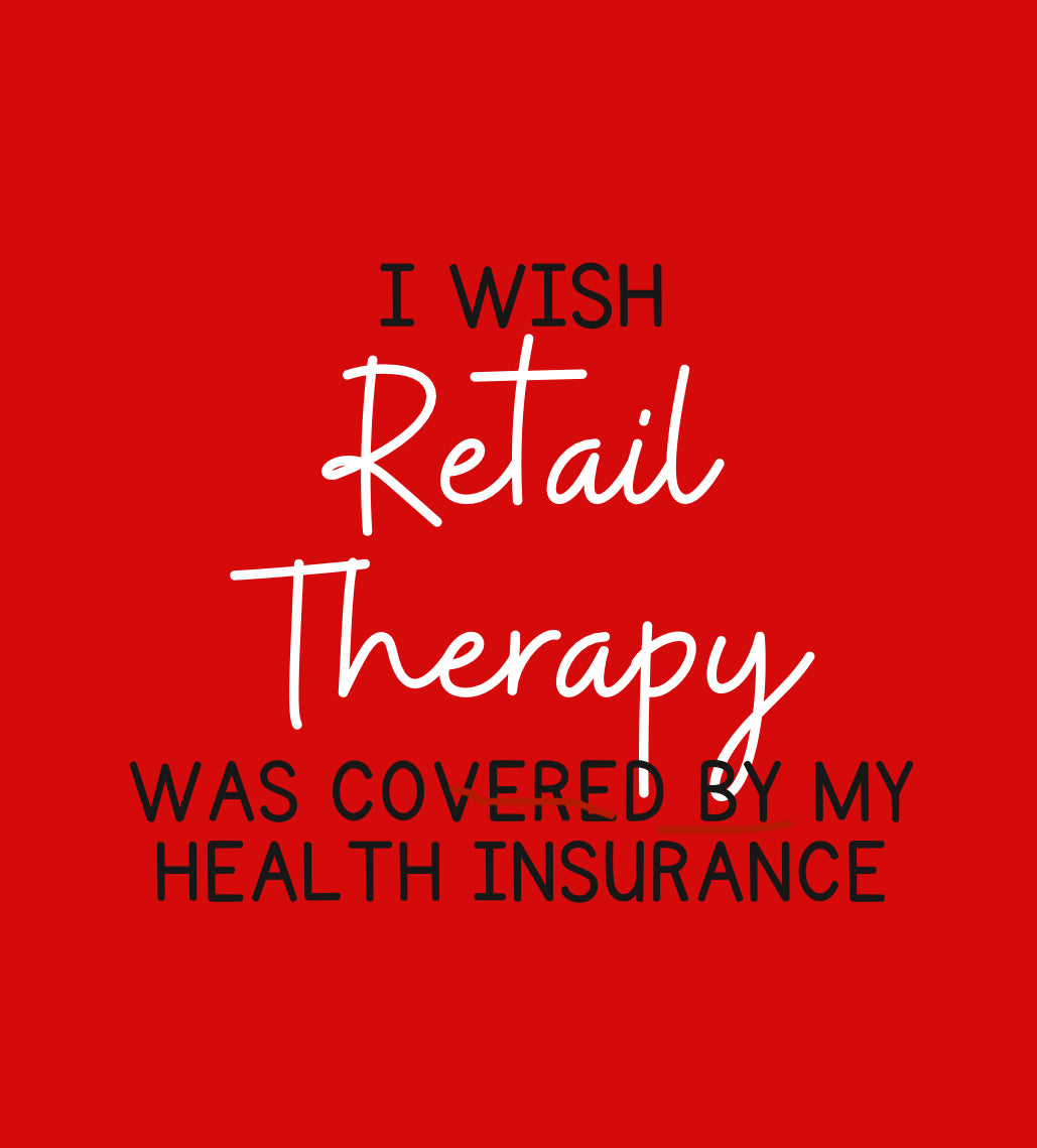Retail Therapy Shirt