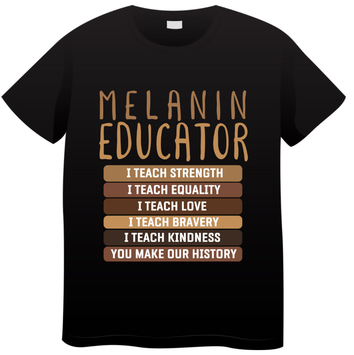 Melanin Educator Shirt