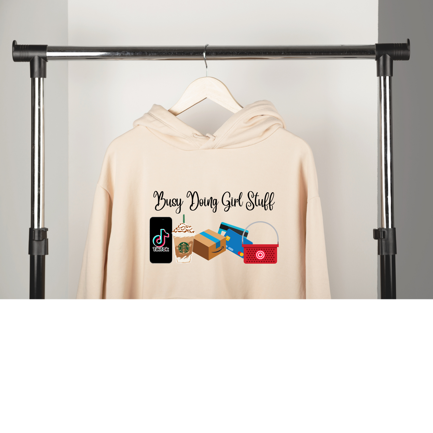 Busy Doing Girl Stuff Hoodie