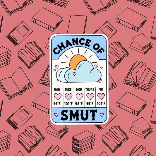 Chance of Smut Sticker