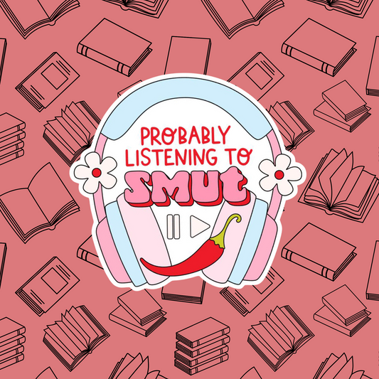 Listening to Smut Sticker