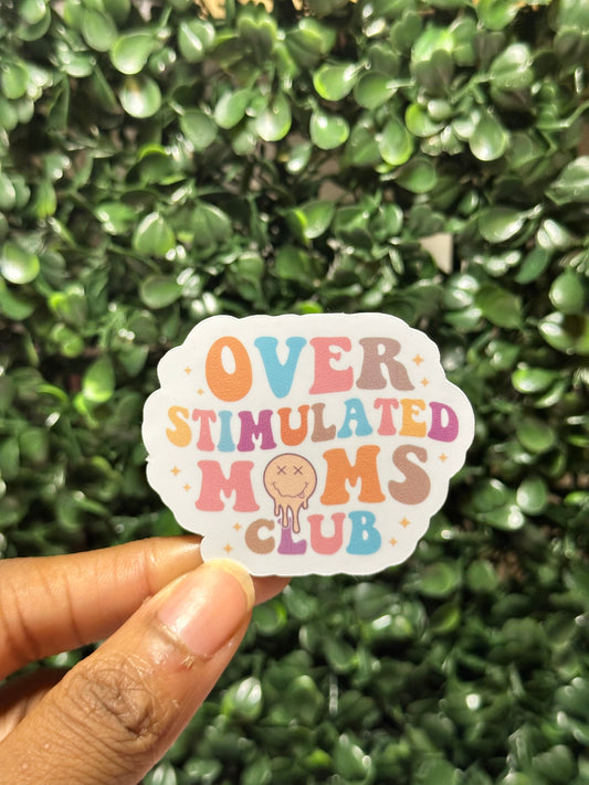 Overstimulated Moms Sticker