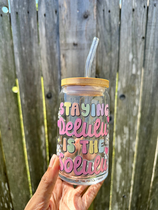 Staying Delulu 16oz Glass Can