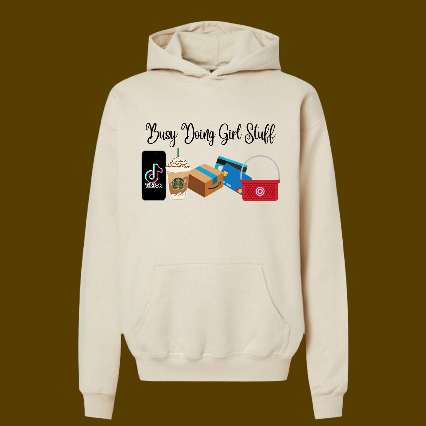 Busy Doing Girl Stuff Hoodie