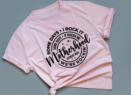 Rockin Motherhood Shirt