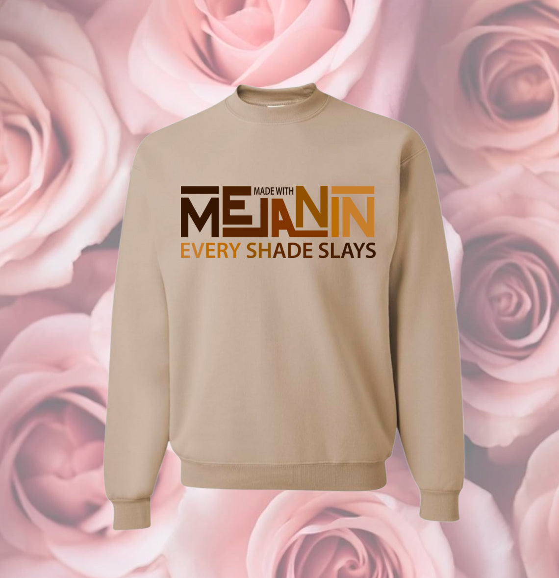 Melanin Slay Sweatshirt