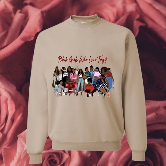 Black Girls Who Love Target Sweatshirt