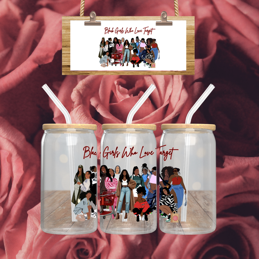 Black Girls Who Love Target 16oz Glass Can