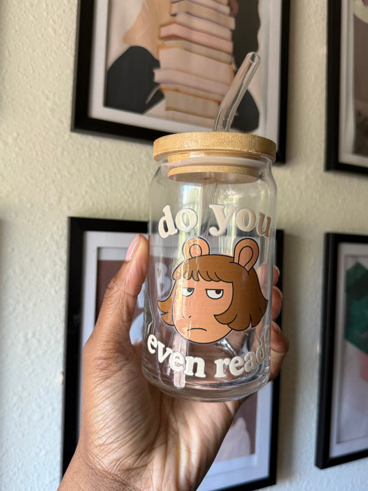 Do You Even Read 16oz Glass Can