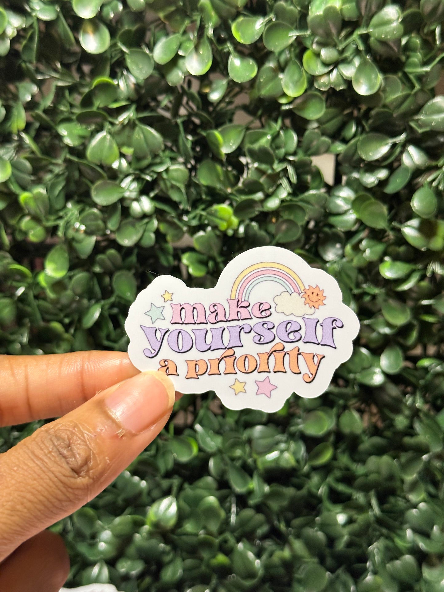 Make Yourself Priority Sticker